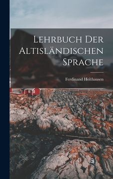 portada Lehrbuch der Altisländischen Sprache (in German)