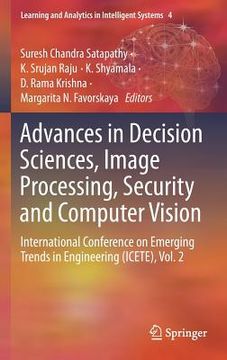 portada Advances in Decision Sciences, Image Processing, Security and Computer Vision: International Conference on Emerging Trends in Engineering (Icete), Vol (en Inglés)