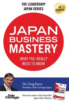 portada Japan Business Mastery: What you really need to know (en Inglés)