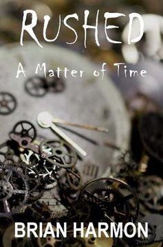 portada Rushed: A Matter of Time (in English)