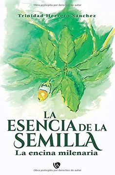 portada La Esencia de la Semilla. (in Spanish)