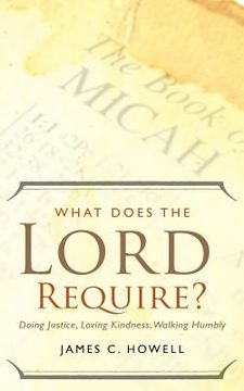 portada what does the lord require? (in English)