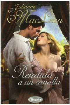 Rendida a un canalla (Herederas americanas 6) (in Spanish)