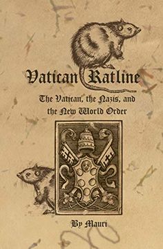portada Vatican Ratline: The Vatican, the Nazis and the New World Order (in English)