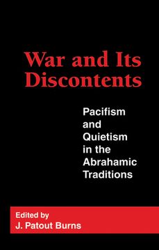 portada war and its discontents: pacifism and quietism in the abrahamic traditions (in English)