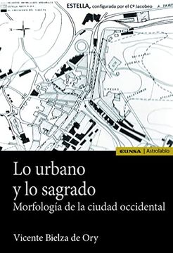 portada Lo Urbano y lo Sagrado: Morfología de la Ciudad Occidental