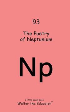portada The Poetry of Neptunium