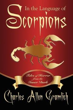 portada in the language of scorpions: tales of horror from the inner dark (en Inglés)