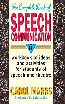 portada Complete Book of Speech Communication: A Workbook of Ideas and Activities for Students of Speech and Theatre (en Inglés)