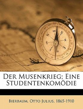 portada Der Musenkrieg; Eine Studentenkomodie (en Alemán)