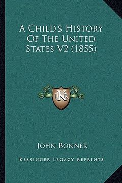 portada a child's history of the united states v2 (1855) (in English)