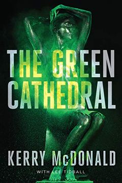 portada The Green Cathedral (en Inglés)