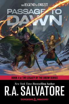 Passage to Dawn: Dungeons & Dragons: Book 4 of Legacy of the Drow