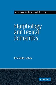 portada Morphology and Lexical Semantics Hardback (Cambridge Studies in Linguistics) (in English)