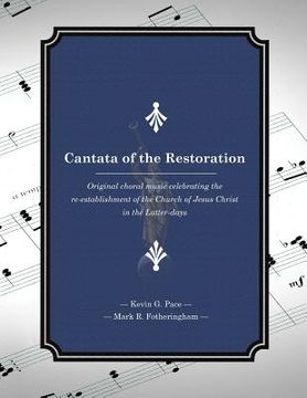 portada Cantata of the Restoration: Original choral music celebrating the re-establishment of the Church of Jesus Christ in the Latter-days