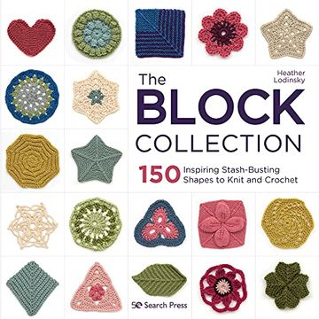 portada The Block Collection: 150 Inspiring Stash-Busting Shapes to Knit and Crochet (in English)
