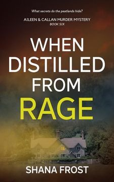 portada When Distilled From Rage (en Inglés)