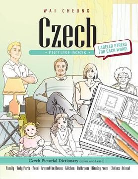portada Czech Picture Book: Czech Pictorial Dictionary (Color and Learn) (en Inglés)