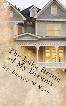 portada The Lake House of My Dreams (en Inglés)