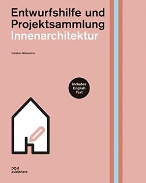 portada Innenarchitektur Entwurfshilfe und Projektsammlung (Construction and Design Manual) (in English)
