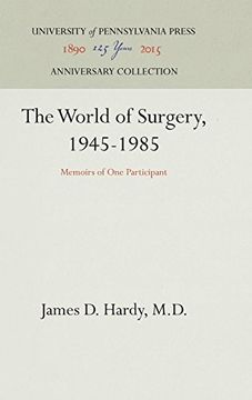 portada The World of Surgery, 1945-1985: Memoirs of one Participant (en Inglés)