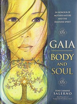 portada Gaia: Body and Soul: In Honour of Mother Earth and the Feminine Spirit 