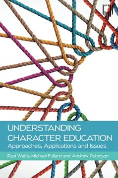 portada Understadning Character Education: Approaches, Applications and Issues (uk Higher Education oup Humanities & Social Sciences Education Oup) (in English)