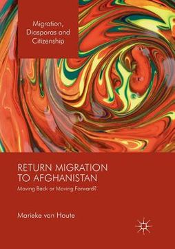 portada Return Migration to Afghanistan: Moving Back or Moving Forward? (en Inglés)