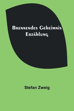 portada Brennendes Geheimnis: Erzählung (in German)