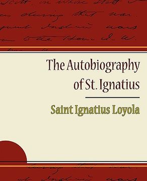 portada the autobiography of st. ignatius (en Inglés)