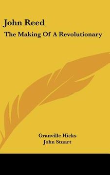 portada john reed: the making of a revolutionary (in English)