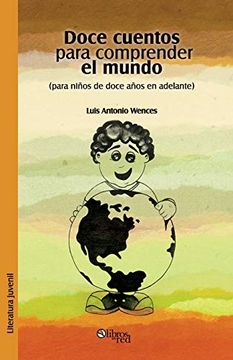 portada Doce Cuentos Para Comprender el Mundo (Para Ninos de Doce en Adelante) (in Spanish)