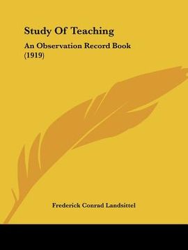 portada study of teaching: an observation record book (1919) (en Inglés)