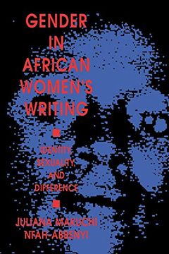 portada Gender in African Women’S Writing: Identity, Sexuality, and Difference (en Inglés)