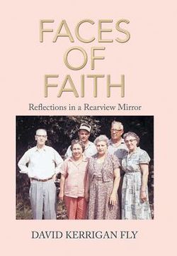 portada Faces of Faith: Reflections in a Rearview Mirror (en Inglés)