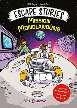 portada Escape Stories - Mission Mondlandung: Escape Game-Geschichte Fã¼R Kinder ab 8 Jahre (in German)