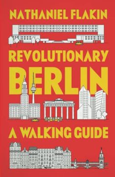 portada Revolutionary Berlin: A Walking Guide (en Inglés)