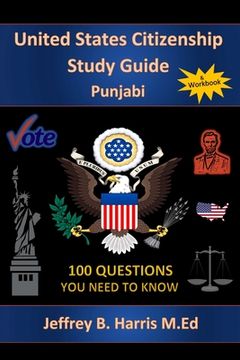 portada U.S. Citizenship Study Guide - Punjabi: 100 Questions You Need To Know (en Inglés)
