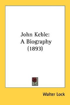 portada john keble: a biography (1893) (en Inglés)