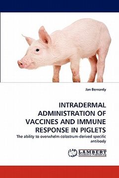 portada intradermal administration of vaccines and immune response in piglets (in English)
