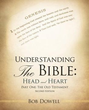 portada understanding the bible: head and heart: part one: the old testament (en Inglés)
