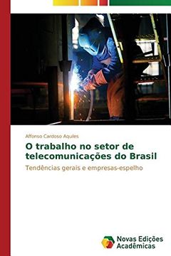 portada O trabalho no setor de telecomunicações do Brasil