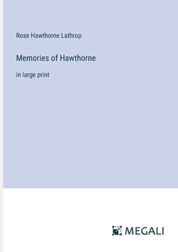 portada Memories of Hawthorne: in large print (in English)