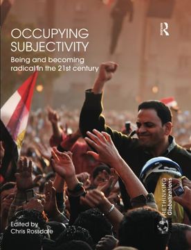 portada Occupying Subjectivity: Being and Becoming Radical in the 21st Century (en Inglés)