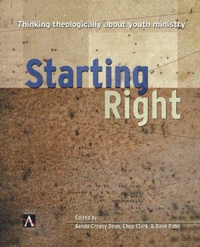portada Starting Right: Thinking Theologically About Youth Ministry (YS Academic)