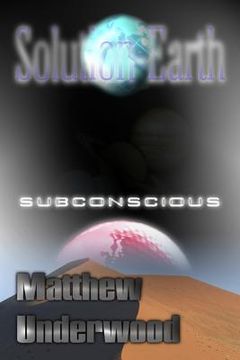 portada Solution-Earth: Subconscious (en Inglés)