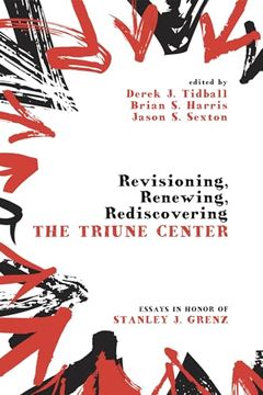 portada Revisioning, Renewing, Rediscovering the Triune Center (in English)