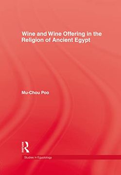 portada Wine & Wine Offering in the Religion of Ancient Egypt (Studies in Egyptology) (en Inglés)