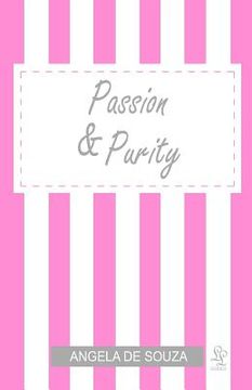 portada passion & purity (en Inglés)