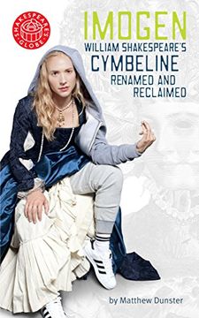 portada Imogen: William ShakespeareS Cymbeline Renamed and Reclaimed (Shakespere's Globe) (in English)